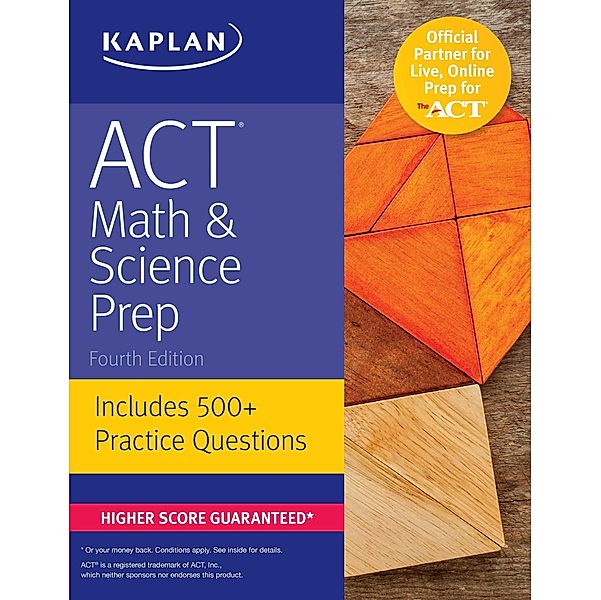 ACT Math & Science Prep: Includes 500+ Practice Questions, Kaplan Test Prep