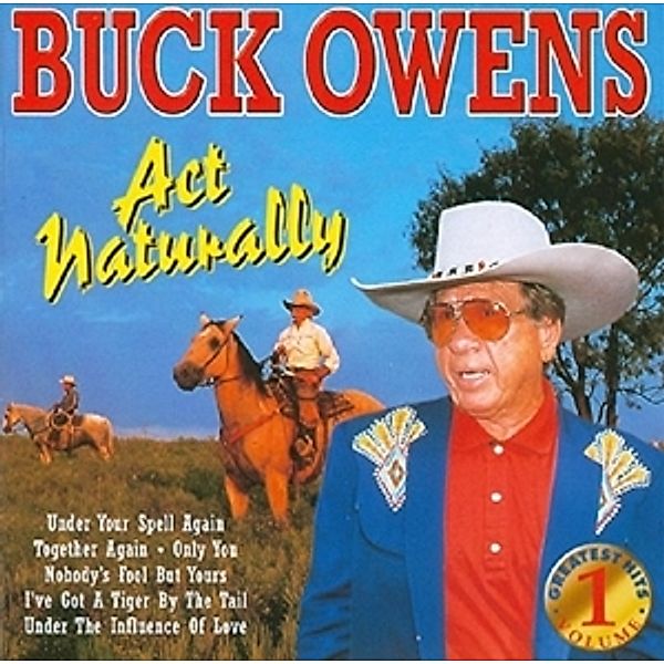 Act Naturally Greatest 1, Buck Owens
