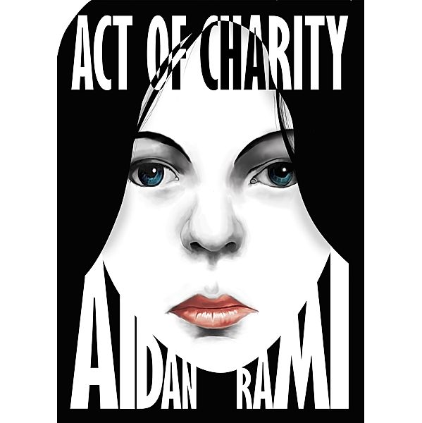 Act of Charity, Aidan Rami