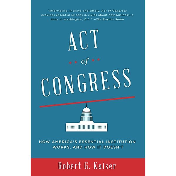 Act of Congress, Robert G. Kaiser