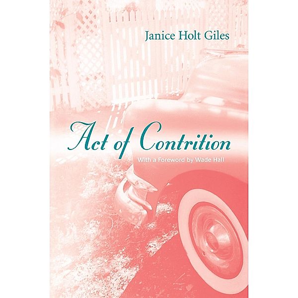 Act of Contrition, Janice Holt Giles