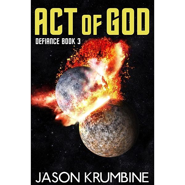 Act of God (Defiance, #3) / Defiance, Jason Krumbine