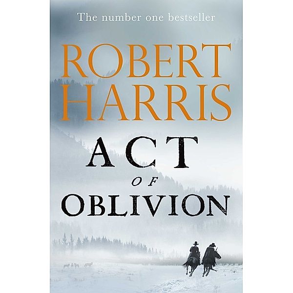 Act of Oblivion, Robert Harris