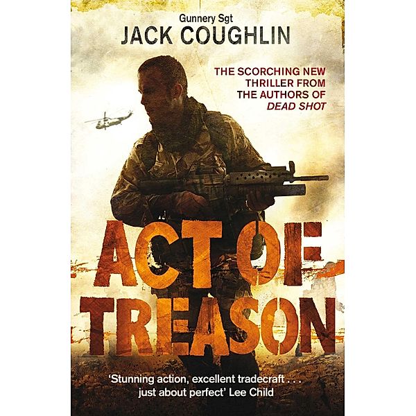 Act of Treason / Gunnery Sergeant Kyle Swanson series Bd.4, Jack Coughlin