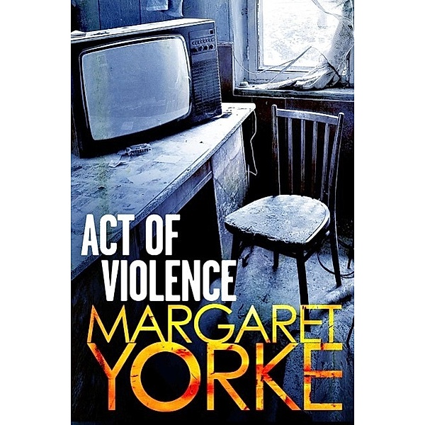 Act of Violence, Margaret Yorke