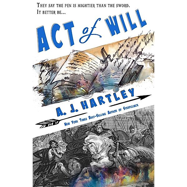 Act of Will (Will Hawthorne Adventures, #1), A. J. Hartley