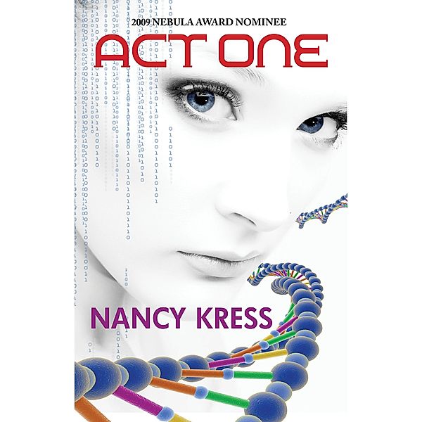 Act One, Nancy Kress