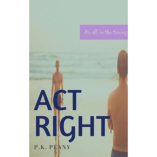 Act Right (Thespians) / Thespians, P. K. Penny