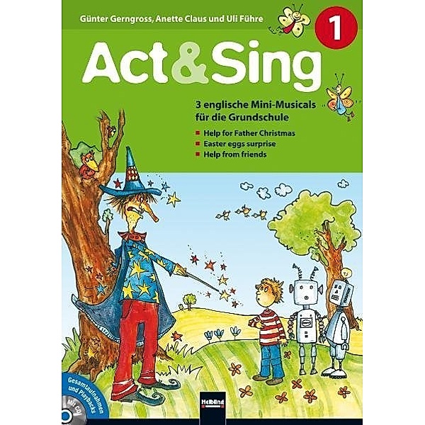 Act & Sing, m. Audio-CD.Bd.1, Günter Gerngross, Anette Claus, Uli Führe