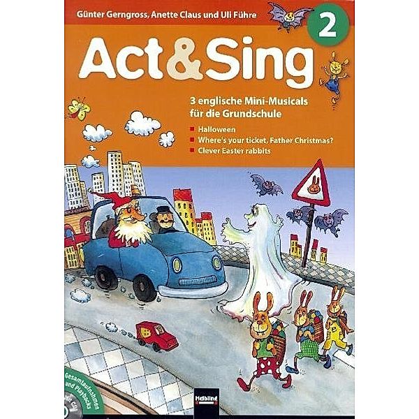 Act & Sing, m. Audio-CD.Bd.2, Günter Gerngross, Anette Claus, Uli Führe