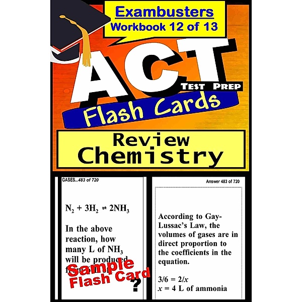 ACT Test Prep Chemistry Review--Exambusters Flash Cards--Workbook 12 of 13 / Ace Academics, Inc., Act Exambusters