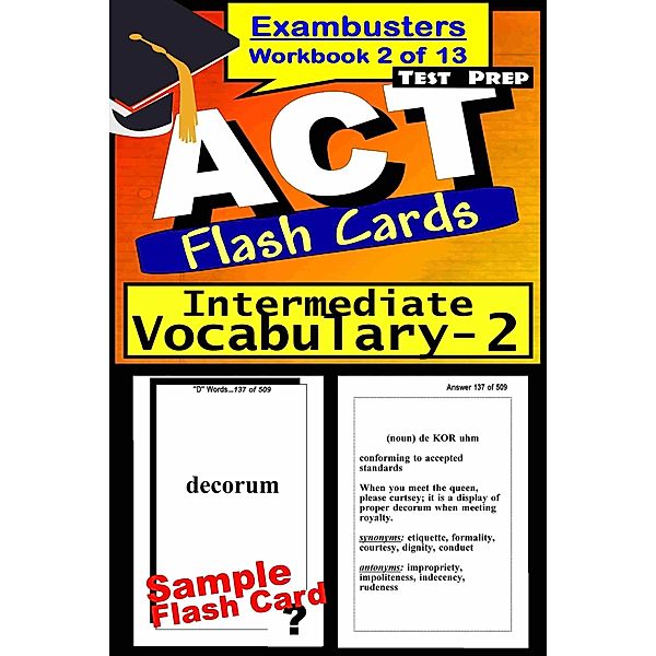 ACT Test Prep Intermediate Vocabulary Review--Exambusters Flash Cards--Workbook 2 of 13 / Ace Academics, Inc., Act Exambusters