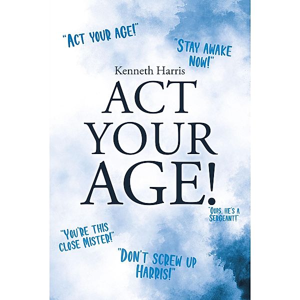 Act Your Age!, Kenneth Harris