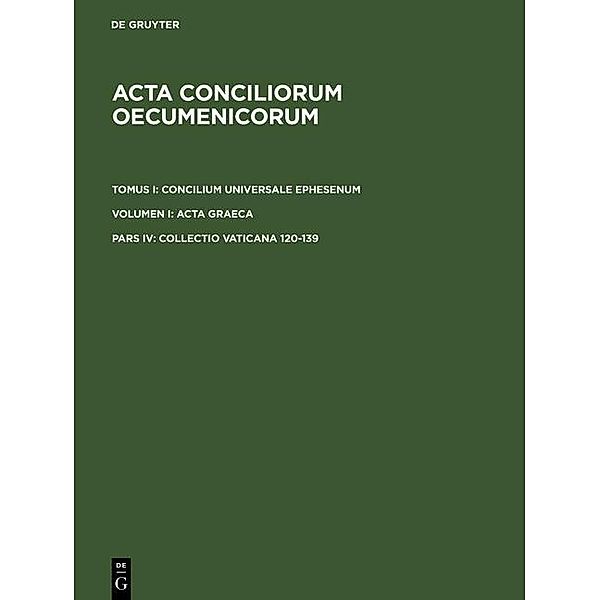 Acta conciliorum oecumenicorum. Concilium Universale Ephesenum. Acta Graeca Tomus I. Volumen I. Pars IV