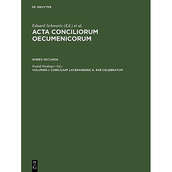 Acta conciliorum oecumenicorum. Series Secunda Volumen I