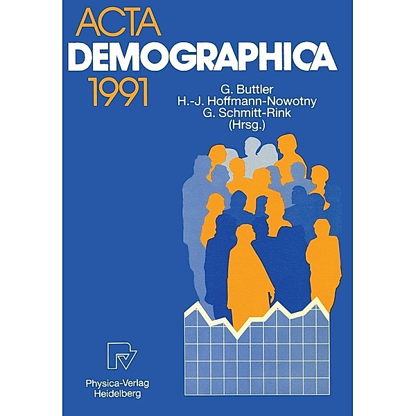 Acta Demographica 1991 / ACTA DEMOGRAPHICA Bd.1991, Günter Buttler, Hans-Joachim Hoffmann-Nowotny, Gerhard Schmitt-Rink