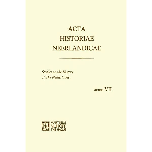 Acta Historiae Neerlandicae, W. Prevenier, W. Brulez, R. van Eenoo, R. Van Uytven, J. J. Poelhekke, J. R. Bruijn, J. C. Boogman, J. A. Bornewasser, J. G. Hegeman, Alice C. Carter, W. Blockmans