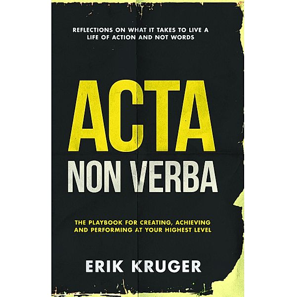 Acta Non Verba, Erik Kruger
