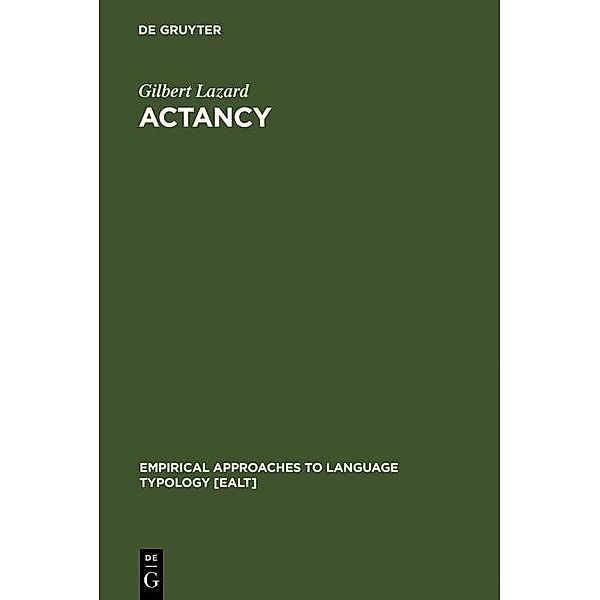 Actancy / Empirical Approaches to Language Typology Bd.19, Gilbert Lazard