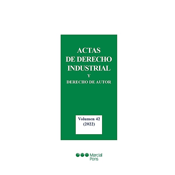 Actas de Derecho Industrial y Derecho de Autor / Actas de Derecho Industrial, Anxo Tato Plaza, Julio Costas Comesaña