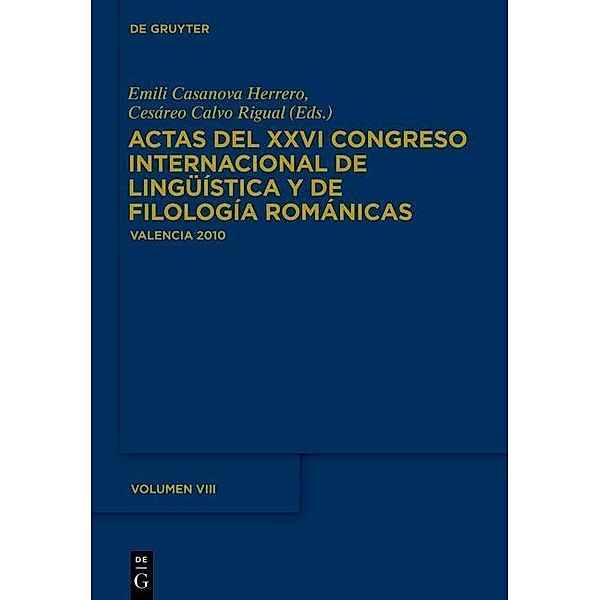 Actas del XXVI Congreso Internacional de Lingüística y de Filología Románicas. Tome VIII