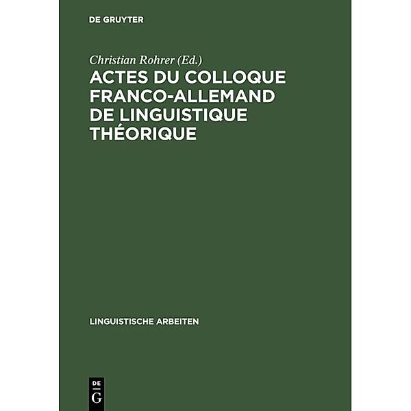 Actes du colloque franco-allemand de linguistique théorique