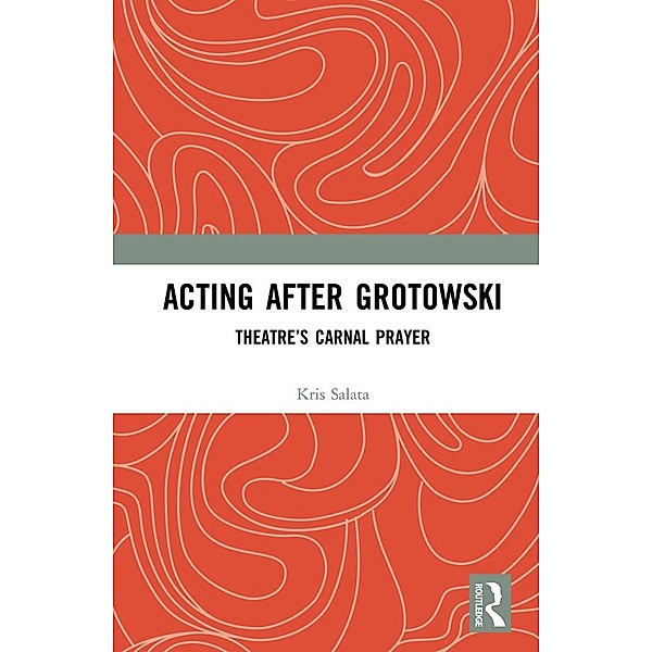Acting after Grotowski, Kris Salata