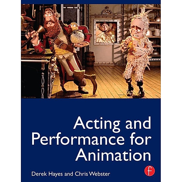 Acting and Performance for Animation, Derek Hayes