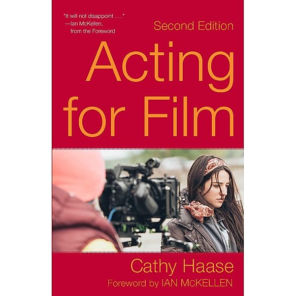 Acting for Film (Second Edition), Cathy Haase