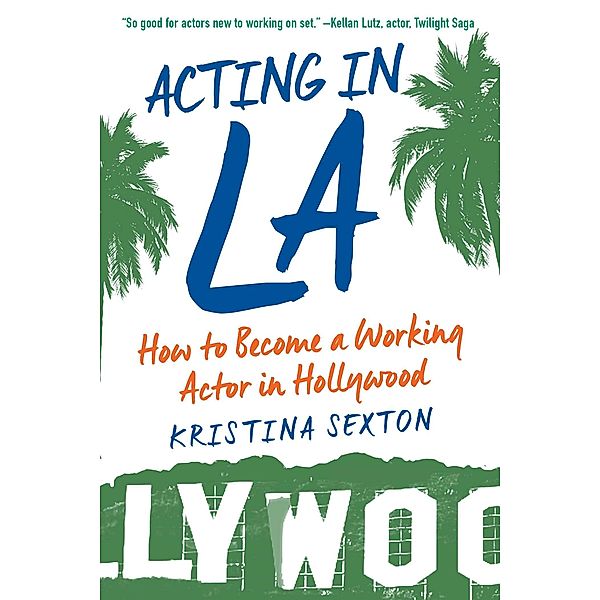 Acting in LA, Kristina Sexton