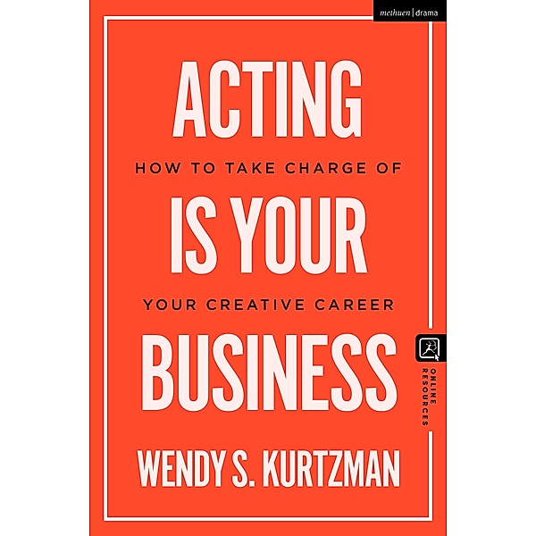 Acting is Your Business, Wendy S. Kurtzman