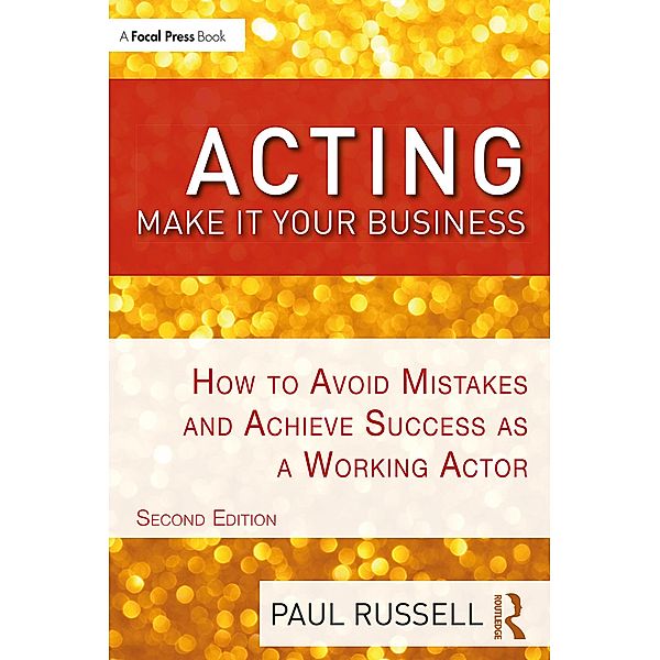 Acting: Make It Your Business, Paul Russell