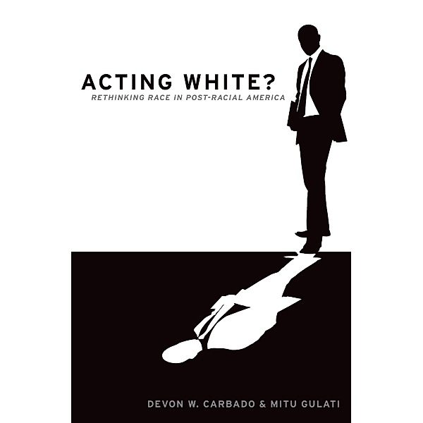 Acting White?, Devon W. Carbado, Mitu Gulati