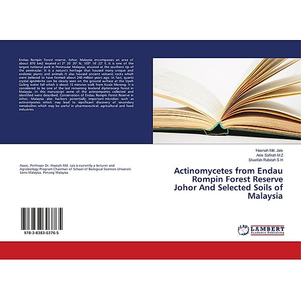 Actinomycetes from Endau Rompin Forest Reserve Johor And Selected Soils of Malaysia, Hasnah Md. Jais, Anis Safirah M Z, Sharifah Rabitah S H