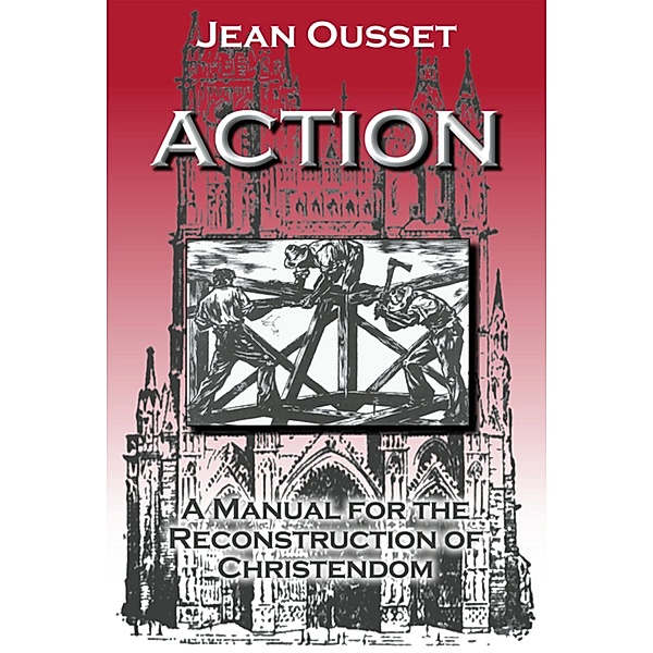 Action, Jean Ousset