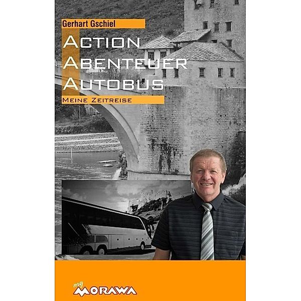 Action, Abenteuer, Autobus, Gerhart Gschiel