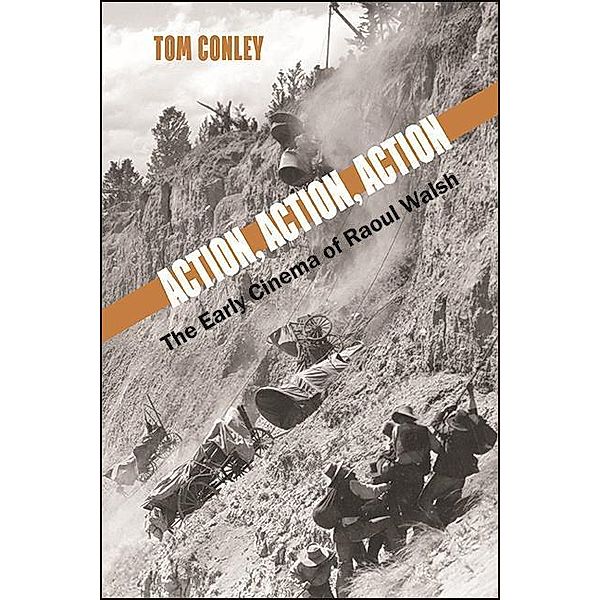 Action, Action, Action / SUNY series, Horizons of Cinema, Tom Conley