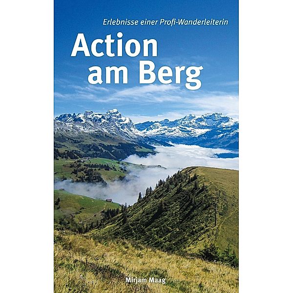 Action am Berg, Mirjam Maag