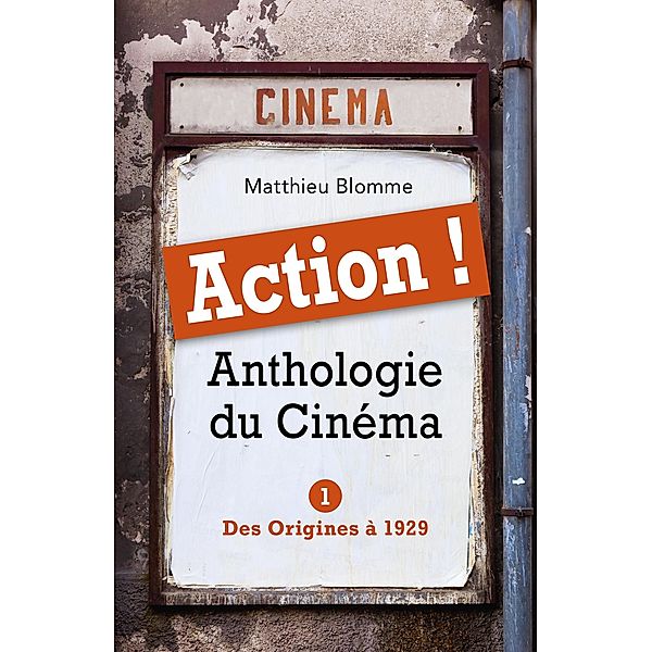 ACTION ! Anthologie du Cinema, Blomme Matthieu BLOMME