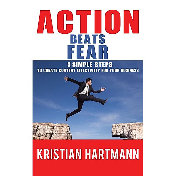 Action Beats Fear, Kristian Hartmann