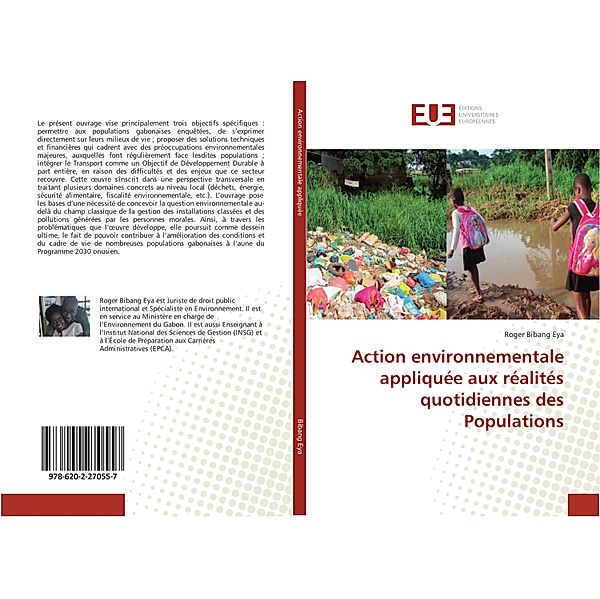 Action environnementale appliquée aux réalités quotidiennes des Populations, Roger Bibang Eya