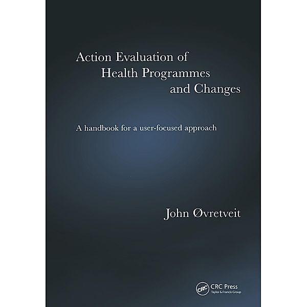 Action Evaluation of Health Programmes and Changes, John Øvretveit