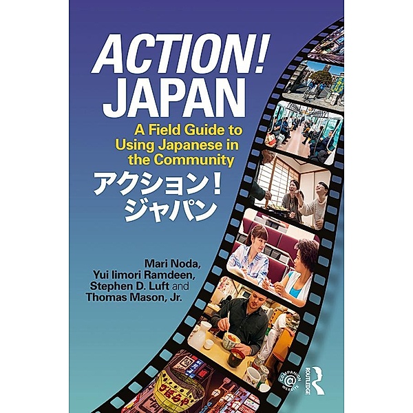 Action! Japan, Mari Noda, Yui Iimori Ramdeen, Stephen D. Luft, Jr. Mason