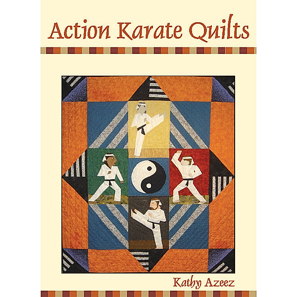 Action Karate Quilts, Kathleen Azeez