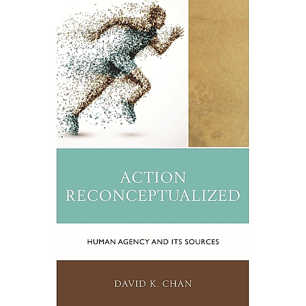 Action Reconceptualized, David K. Chan