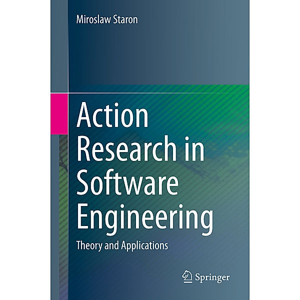 Action Research in Software Engineering, Miroslaw Staron