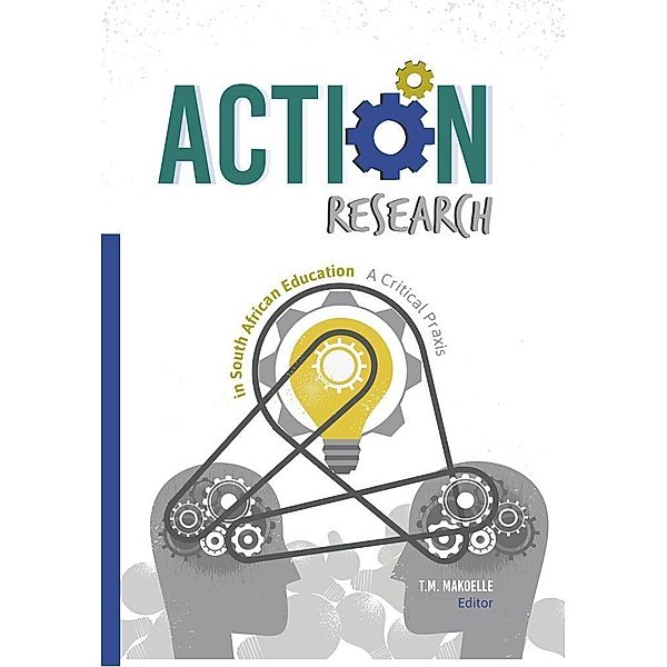 Action Research in South African Education, Tm Makoelle