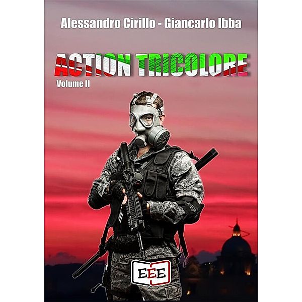 Action Tricolore II / Action Tricolore Bd.2, Alessandro Cirillo, Giancarlo Ibba