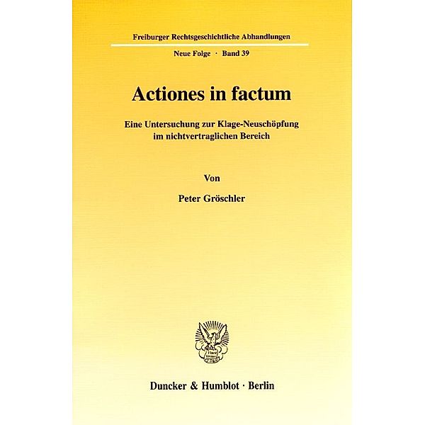 Actiones in factum., Peter Gröschler