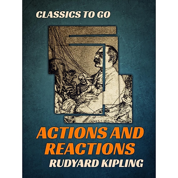 Actions and Reactions, Rudyard Kipling